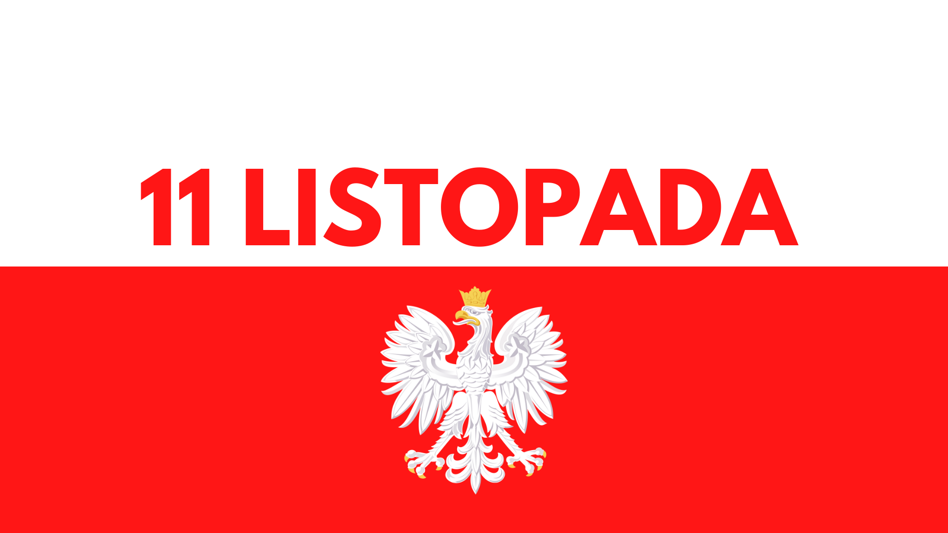 11 listopada – Święto Niepodległości