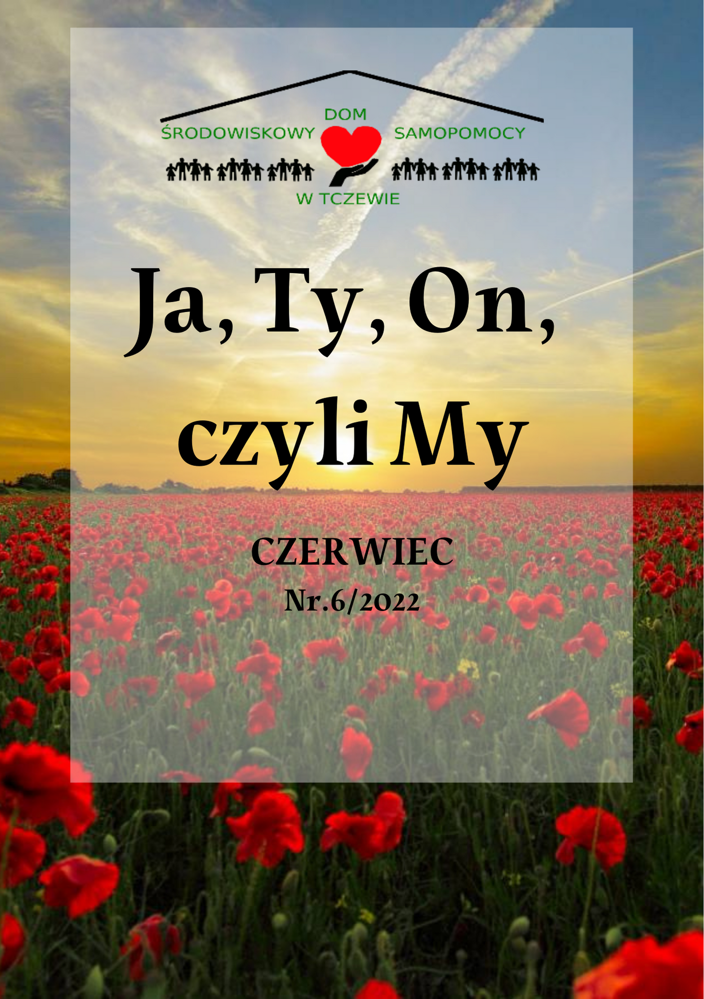 Ja, Ty, On, czyli My – Czerwiec 2022