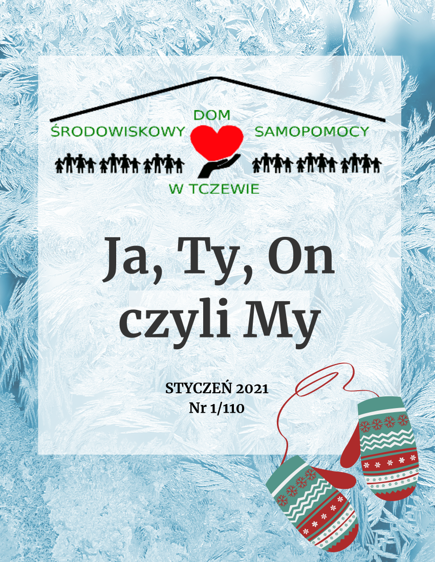 Ja, Ty, On, czyli My, Styczeń 2021