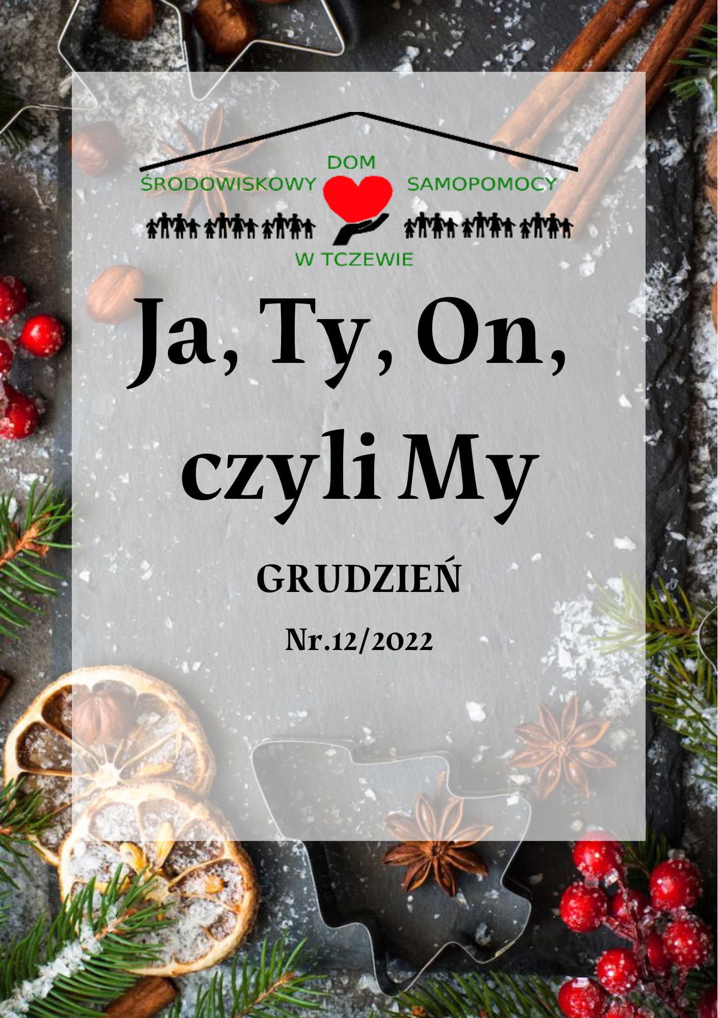 Ja, Ty, On, czyli My – Grudzień 2022r.
