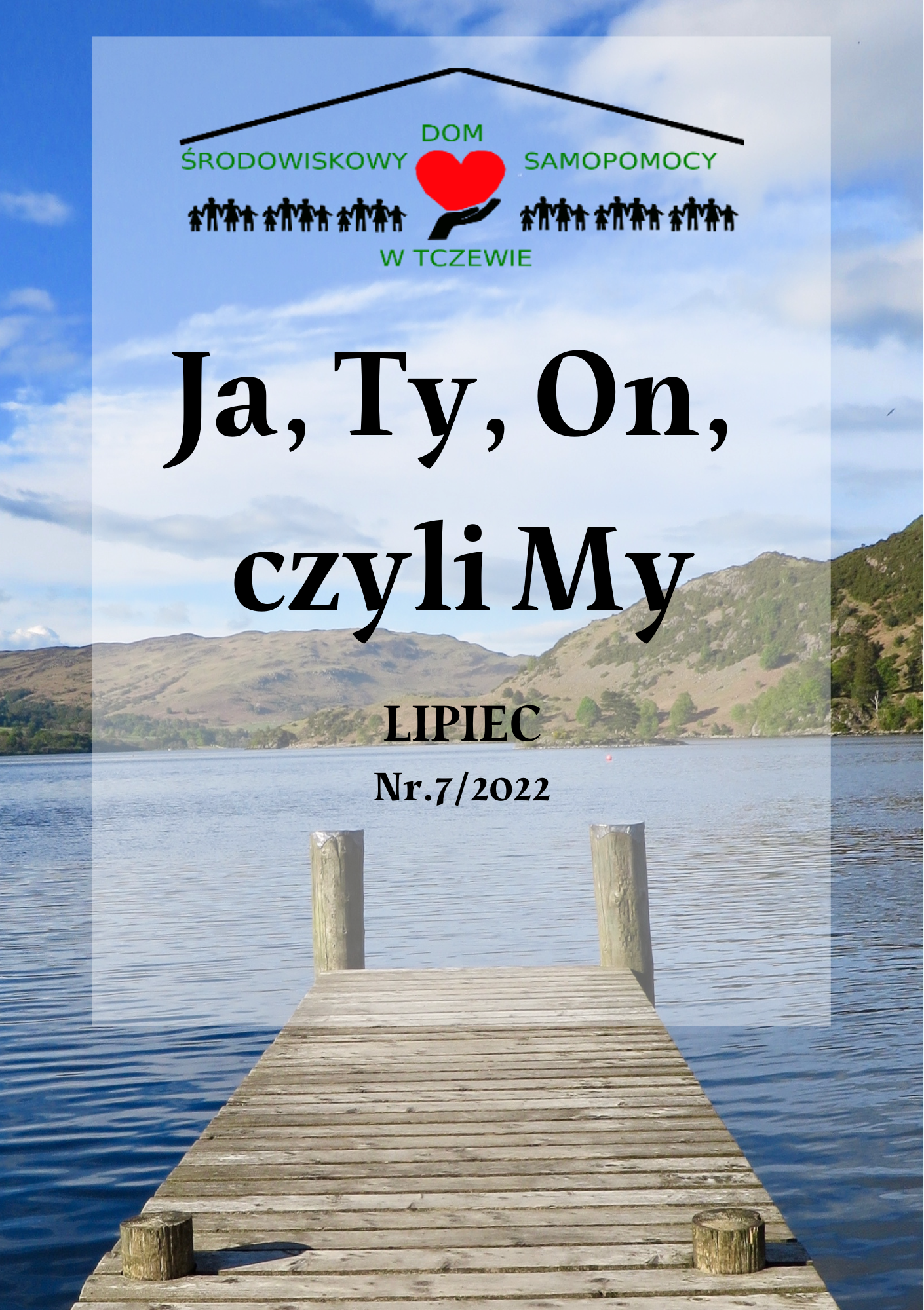 Ja, Ty, On, czyli My – LIPIEC 2022