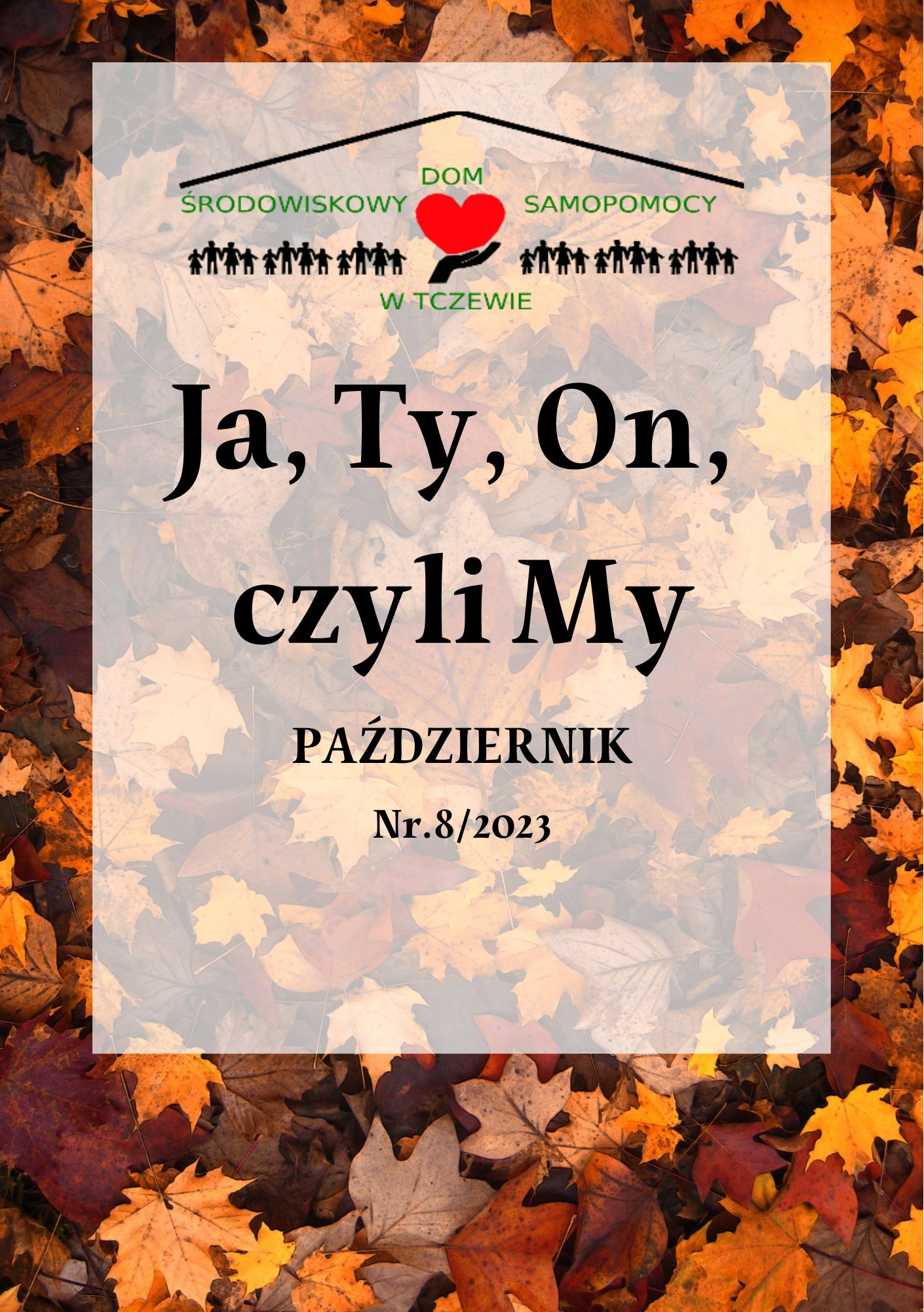 Ja, Ty, On, czyli My – Październik 2023r.