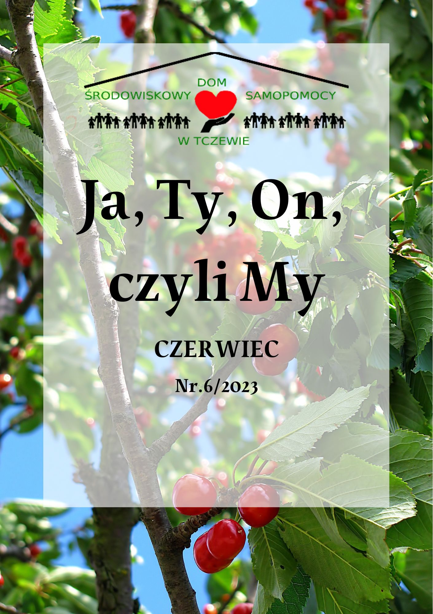 Ja, Ty, On, czyli My – Czerwiec 2023r.