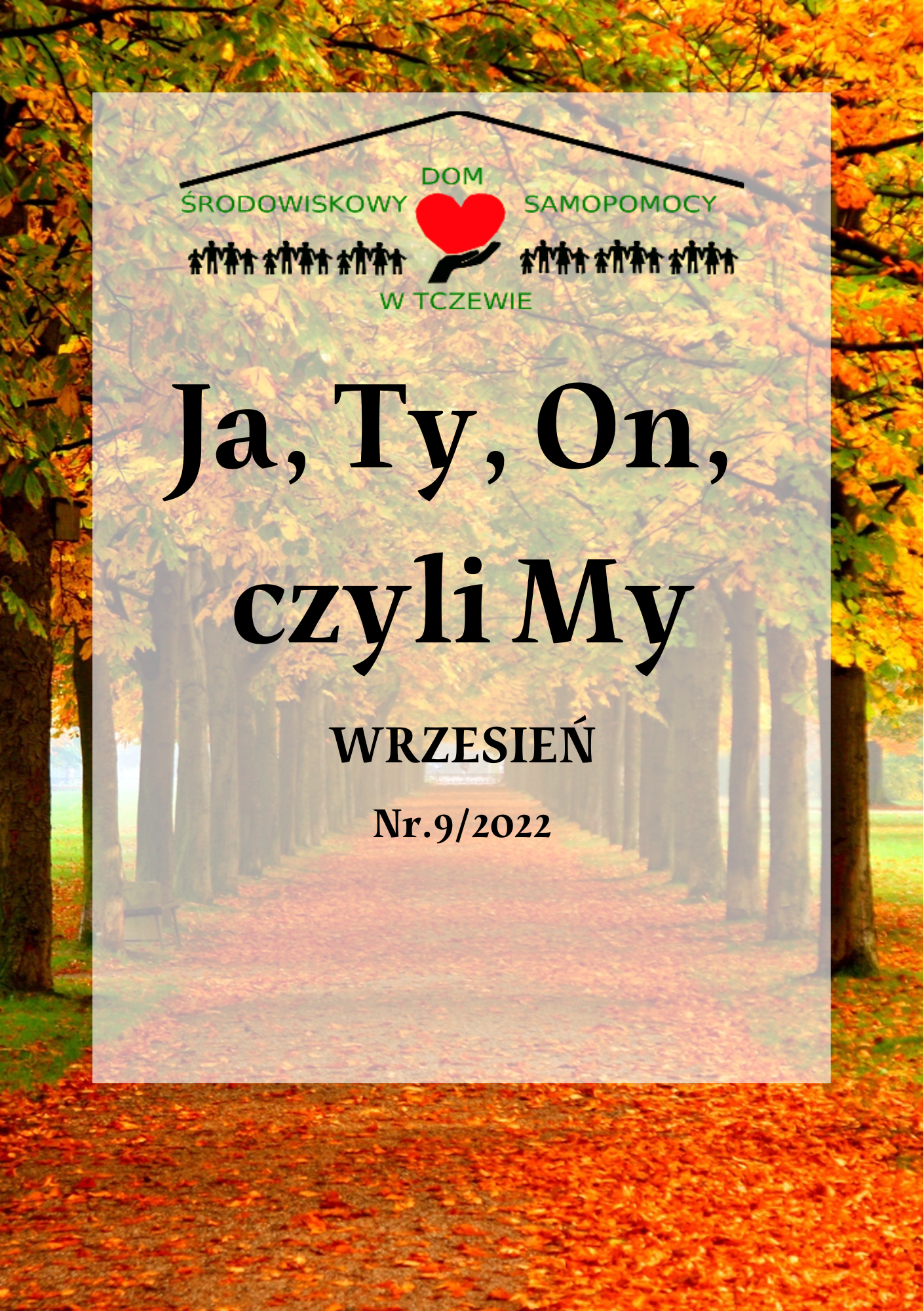 Ja, Ty, On czyli My – Wrzesień 2022r.