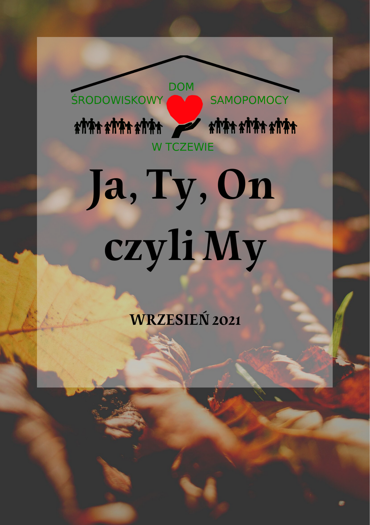 Ja, Ty, On, czyli My Wrzesień 2021