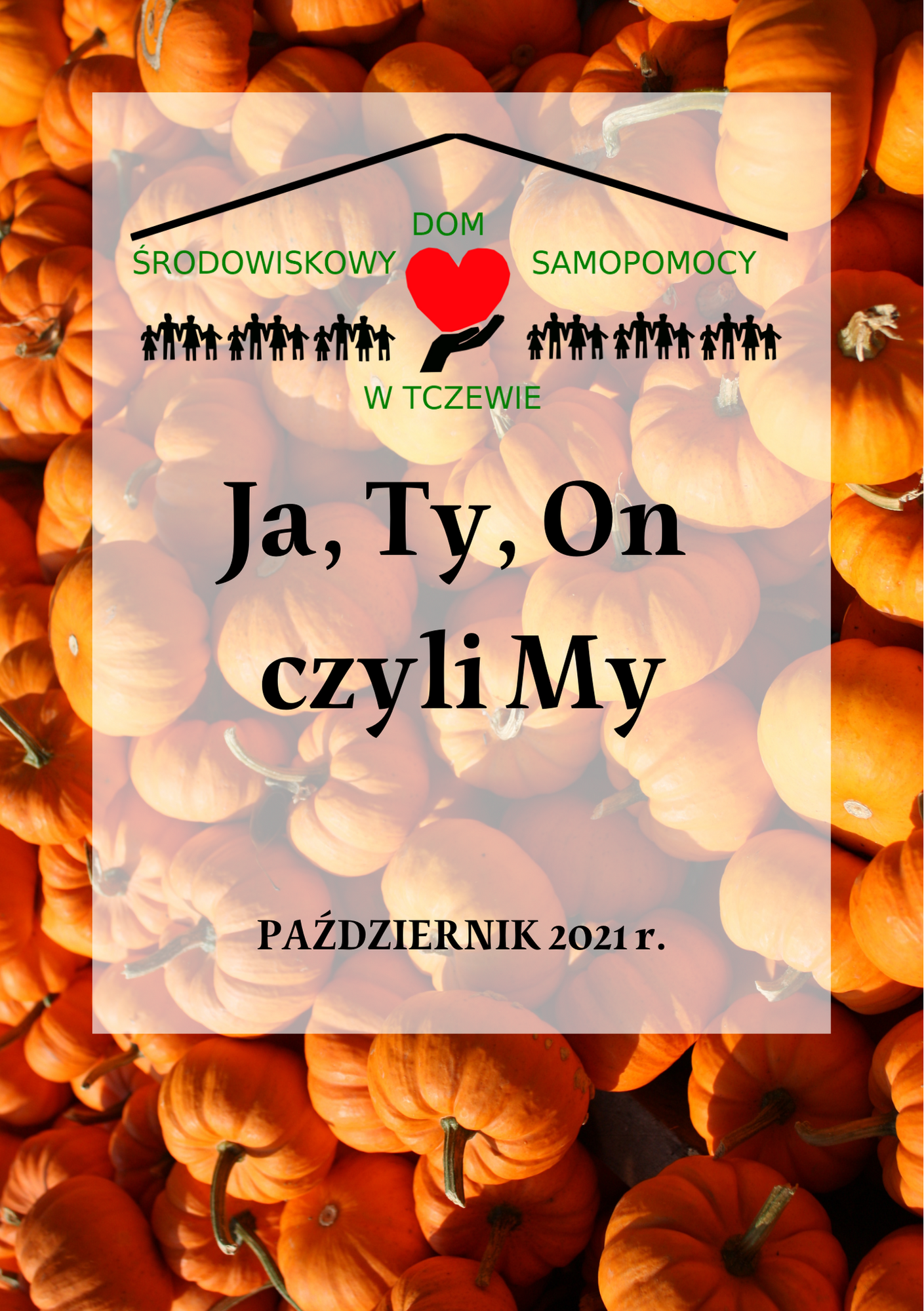 Ja, Ty, On, czyli My Październik 2021