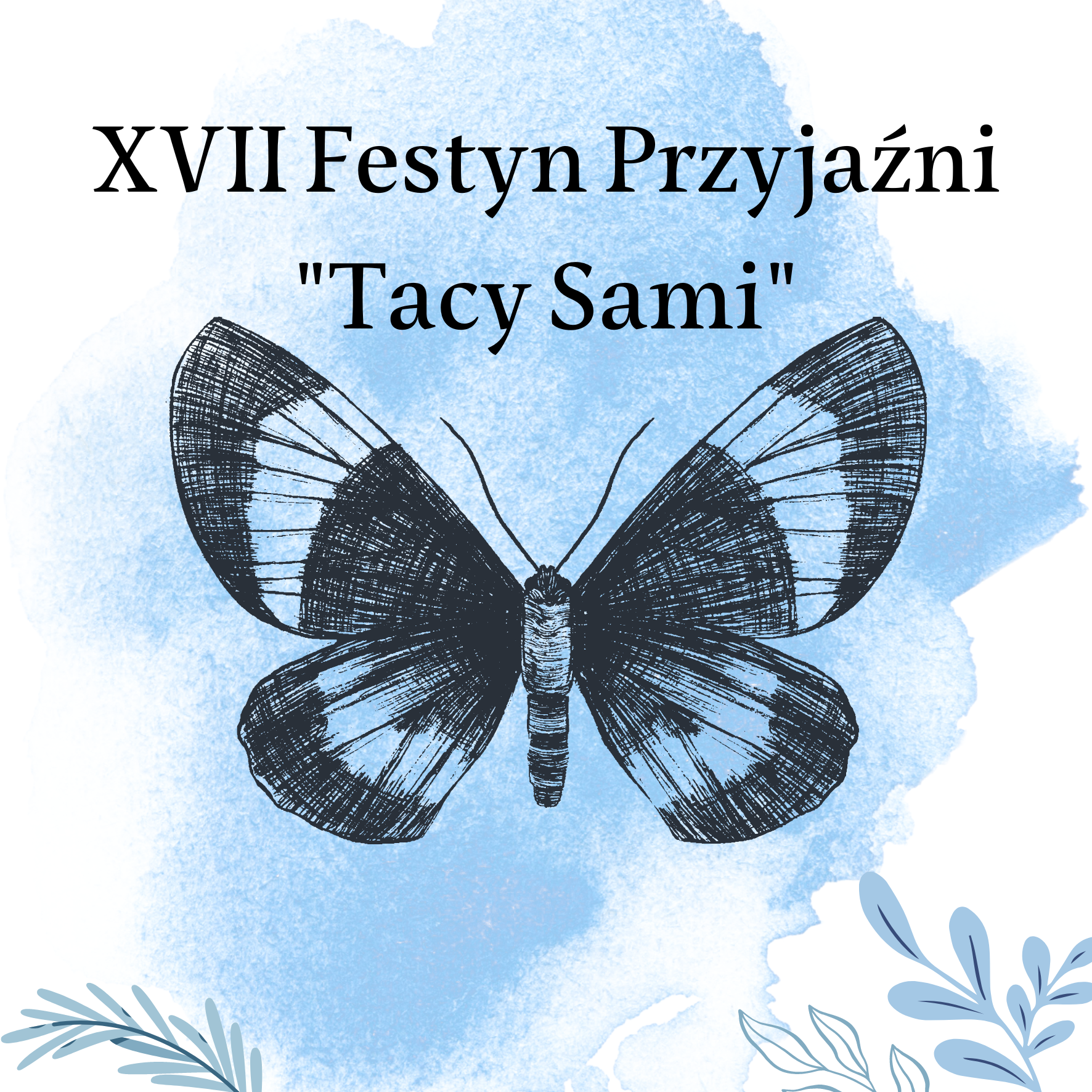XVII Festyn Przyjaźni „Tacy Sami” – przeżyjmy to jeszcze raz!