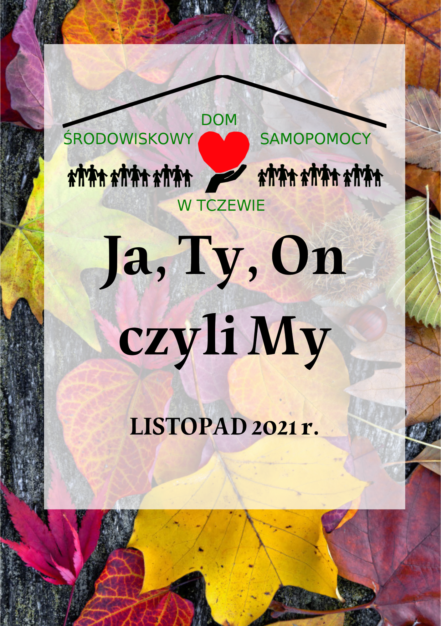 Ja, Ty, On czyli My Listopad 2021