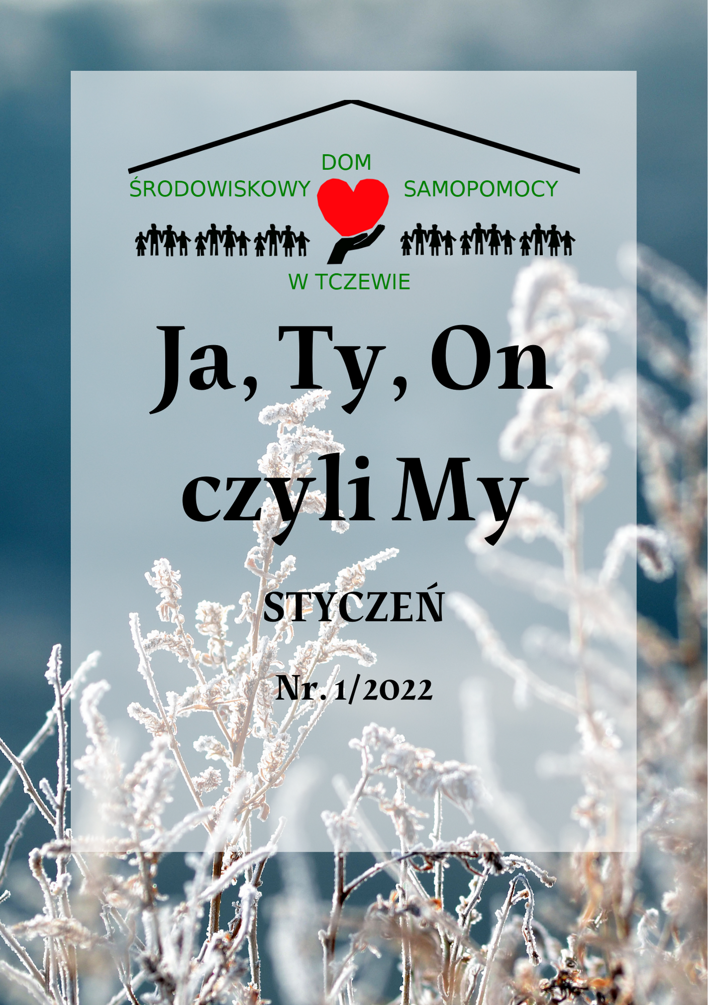 Ja, Ty, On czyli My – Styczeń 2022r.