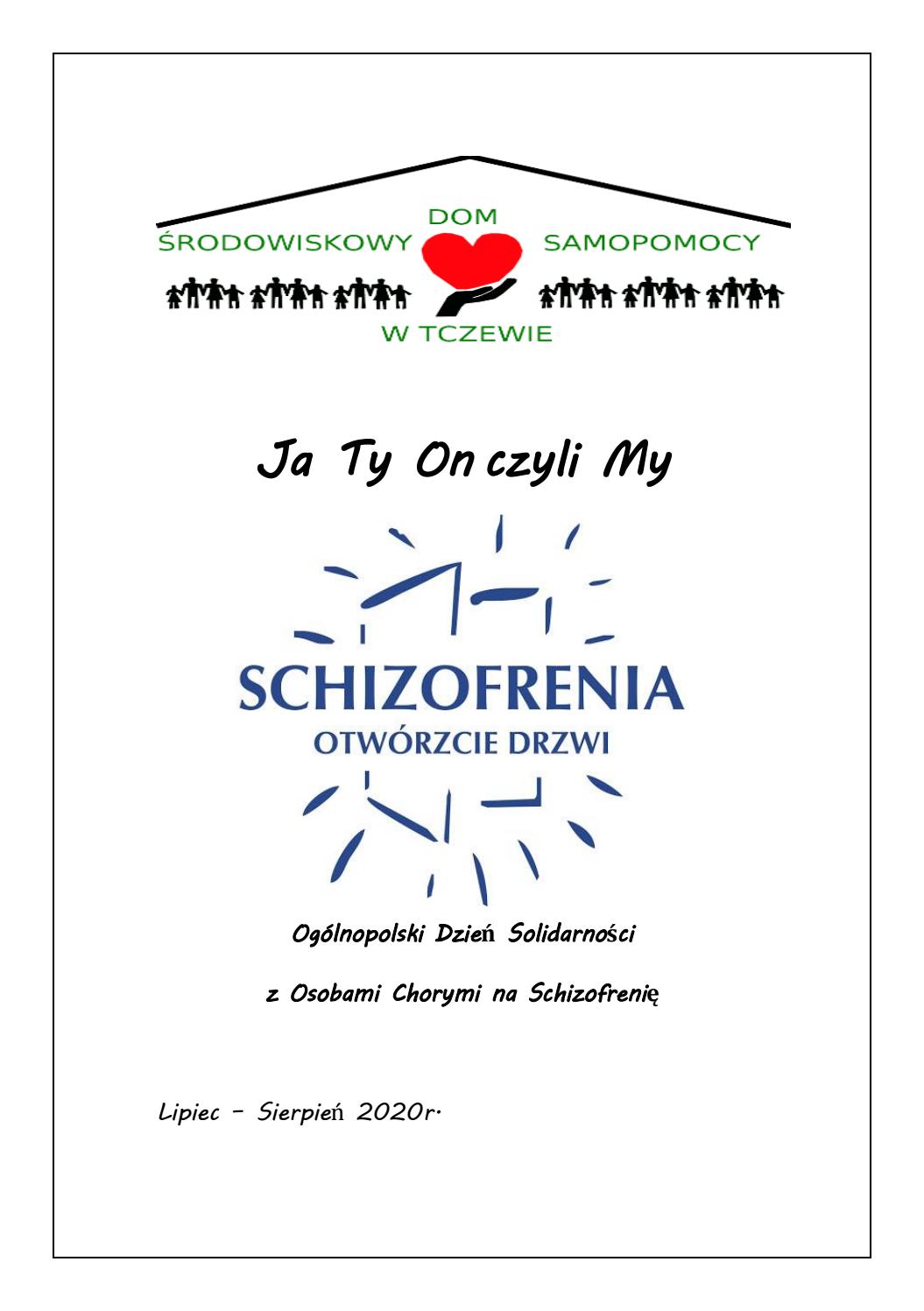 Ja, Ty, On, czyli My, Lipiec/Sierpień 2020