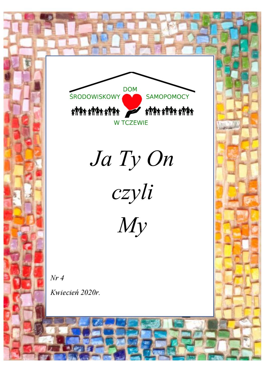 Ja, Ty, On, czyli My, kwiecień 2020